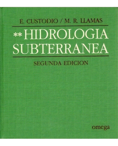 Hidrologia Subterr.tomo Ii, De Custodio, E. - Llamas, R.. Editorial Omega, Tapa Dura En Español