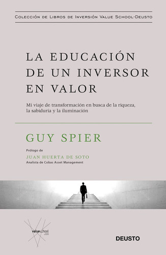 La Educación De Un Inversor En Valor - Guy Spier