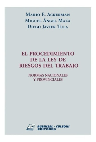 El Procedimiento De La Ley De Riesgos Del Trabajo - Ackerman