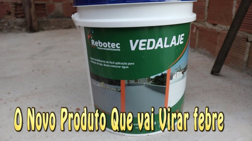 Vedalaje 15kg Impermeabilizante P/laje Rebotec C/garantia 