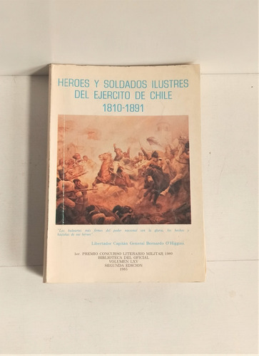 Libro Héroes Soldados Ilustres Ejército Chile 1810-1891