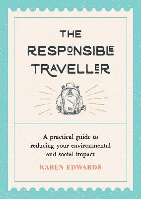Libro The Responsible Traveller : A Practical Guide To Re...