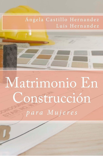 Libro: Matrimonio (para Mujeres): En Construcción (edición