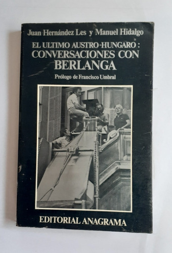 Conversaciones Con Berlanga.         J. H. Les - M. Hidalgo.