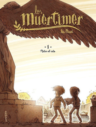 LOS MUERTIMER 1. MATAR EL RATO, de Maze, Lea. Editorial Astiberri en español