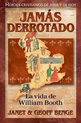 Libro: William Booth (edição Em Espanhol) Jamas Derrotado: L