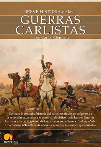 Breve Historia De Las Guerras Carlistas - Clemente Josep C 