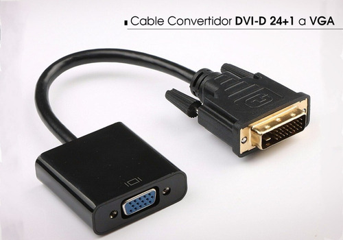 Cable Convertidor Dvi A Vga 24+1 D Conversor Activo Monitor