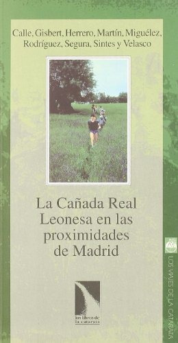 Libro La Cañada Real Leonesa En Las Proximidades De Madridde