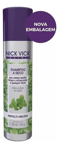 Shampoo A Seco Hortelã E Melissa Nick Vick Nutri 150ml