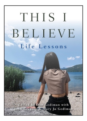 This I Believe - Life Lessons. Eb01