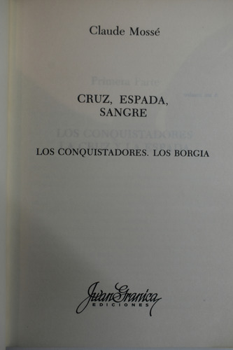 Cruz, Espada Y Sangre: Los Conquistadores. Los Borgia C262 (Usado)