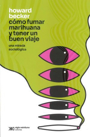 Libro Cómo Fumar Marihuana Y Tener Un Buen Viaje