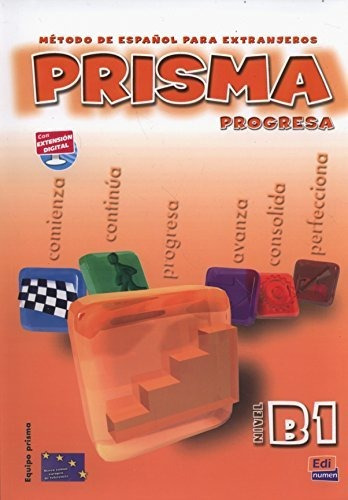 Prisma B1 Progresa - Libro Del Alumno+cd: Vol. 1, De Vázquez Fernández, Ruth. Editorial Edinumen, S.l., Tapa Blanda En Español