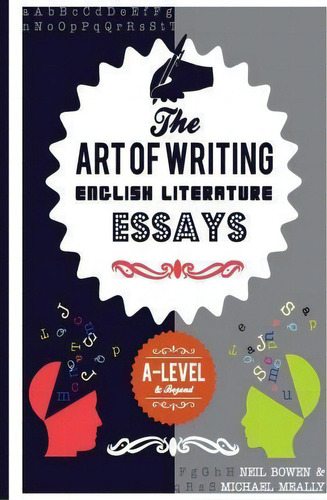 The Art Of Writing English Literature Essays, De Michael Meally. Editorial Peripeteia Press, Tapa Blanda En Inglés