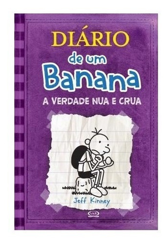 Diario De Um Banana 5: A Verdade Nua E Crua