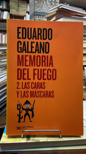 Memoria Del Fuego 2 - Eduardo Galeano