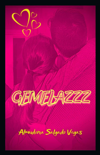 Libro: Gemelazzz (spanish Edition)