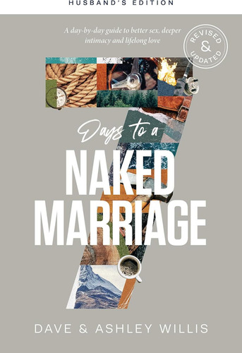 Libro: 7 Días Para Un Matrimonio Desnudo Edición De Maridos:
