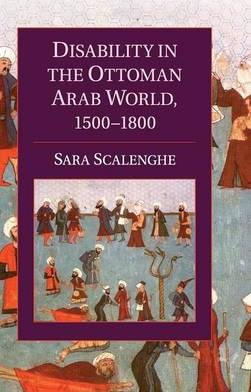 Libro Disability In The Ottoman Arab World, 1500-1800 - S...