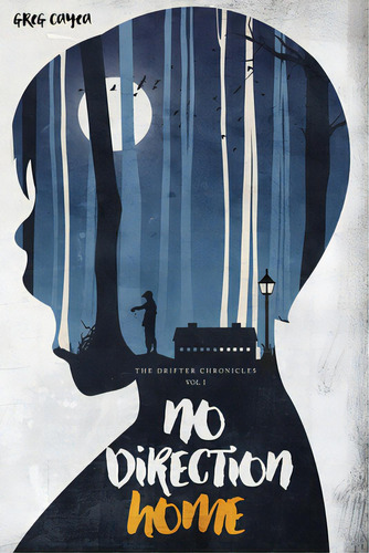 No Direction Home, De Cayea, Greg. Editorial Lightning Source Inc, Tapa Blanda En Inglés