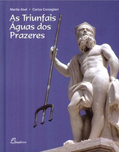 Libro (port).triunfais Aguas Dos Prazeres - Abel, Marilia Co