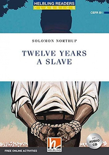 Libro: Twelve Years A Slave. Aa.vv.. Helbling-richmond