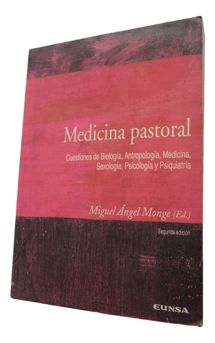 Medicina Pastoral - Miguel Ángel Monge. Libro