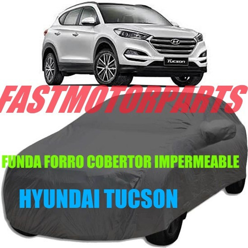 Funda Forro Cobertor Impermeable Hyundai Tucson