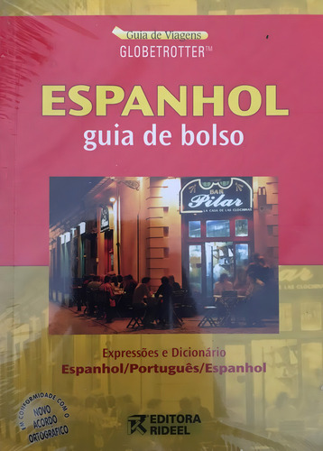 Livro: Guia De Bolso Espanhol Autor: Globetrotter Idioma: Esp/pt-br (novo, Lacrado), De Globetrotter. Editorial Rideel, Capa Mole, Edição 1 Em Português, 2007