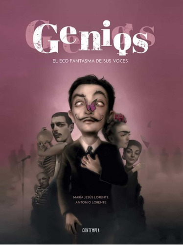 Genios - El Eco Fantasma De Sus Voces, Lorente, Edelvives