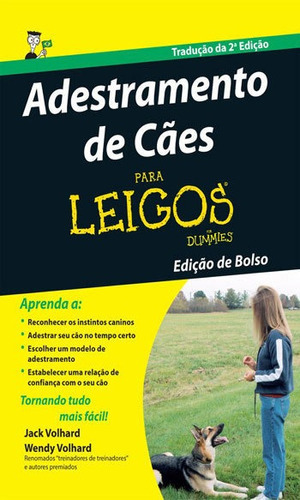 Adestramento De Cães Para Leigos: Edição De Bolso, De Volhard, Jack. Editora Alta Books, Capa Mole, Edição 2ª Edição - 2015 Em Português