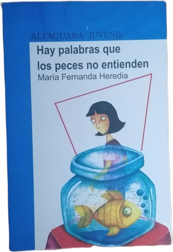 Hay Palabras Que Los Peces No Entienden 