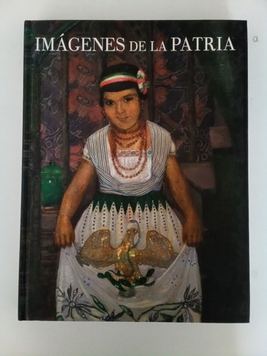 Libro - Imágenes De La Patria  (Reacondicionado)