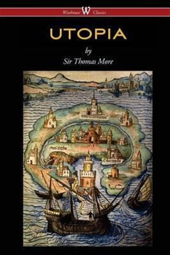 Utopia (wisehouse Classics Edition) - Saint Thomas More (...