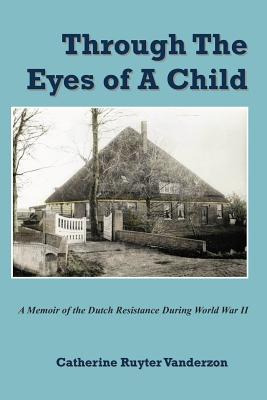 Libro Through The Eyes Of A Child: A Memoir Of The Dutch ...