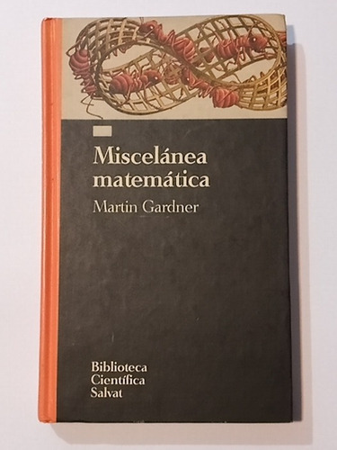 Miscelánea Matemática Martin Gardner