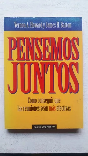 Pensemos Juntos -como Conseguir Reuniones Sean Mas Efectivas