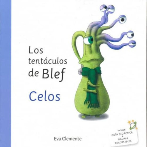 Los Tentáculos De Blef. Celos - Eva Clemente