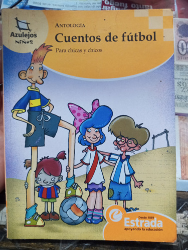 Cuentos De Futbol Para Chicas Y Chicos Estrada