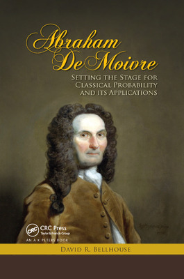 Libro Abraham De Moivre: Setting The Stage For Classical ...