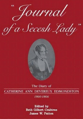 Journal Of A Secesh Lady, De Beth Gilbert Crabtree. Editorial North Carolina Office Archives History, Tapa Blanda En Inglés