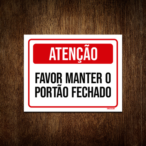 Kit 10 Placa Atenção Favor Manter Portão Fechado Vermelho