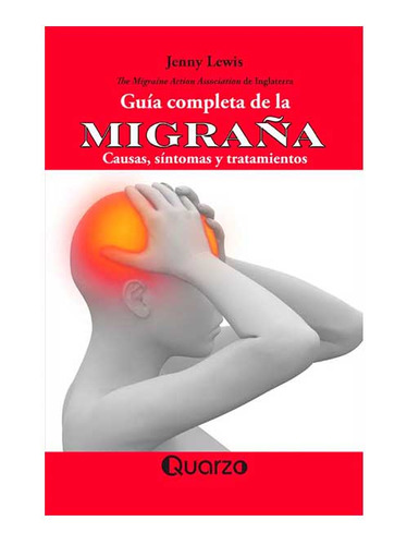 Libro Guía Completa De La Migraña. Causas, Síntomas Y Trata