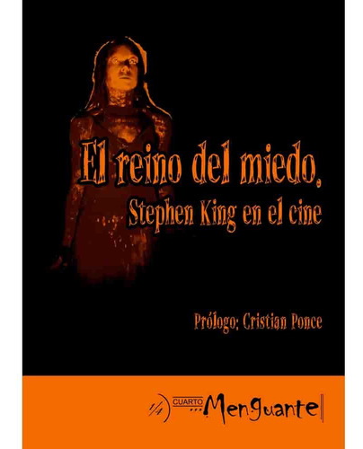 El Reino Del Miedo Stephen King En El Cine - Facundo Baum