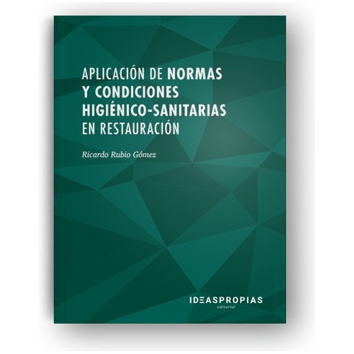 Aplicacion De Normas Y Condiciones Higienico Sanitarias E...