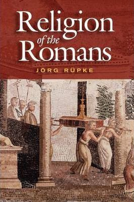 Libro The Religion Of The Romans - Jã¿â¶rg Rã¿â¼pke