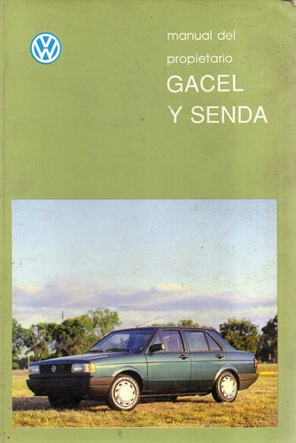 Manual Del Propietario Gacel Y Senda 