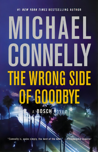 The Wrong Side Of Goodbye, De Nelly, Michael. Editorial Grand Central Publ, Tapa Blanda En Inglés