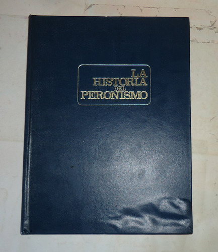 La Historia Del Peronismo 2 Tomos Tapa Dura (Usado)